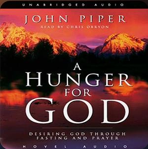 A Hunger for God by John Piper