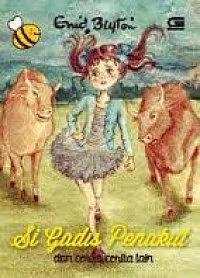 Si Gadis Penakut Dan Cerita - Cerita Lain by Enid Blyton, Indri K. Hidayat