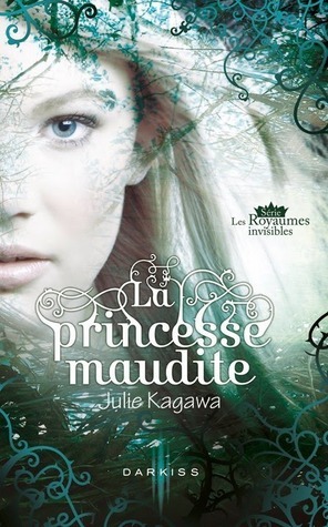 La Princesse maudite by Julie Kagawa, Sylvie Naurepy