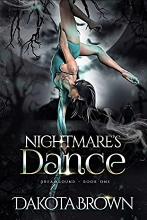 Nightmare's Dance by Dakota Brown