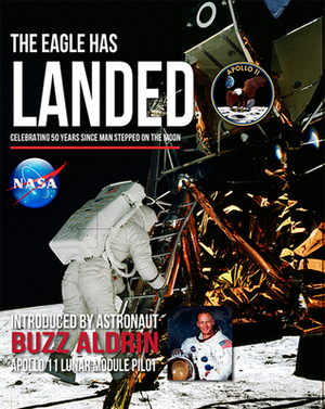 The the Eagle Has Landed: Celebrating 50 Years Sibce Man Stepped on the Moon by Peter Murray