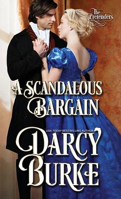 A Scandalous Bargain by Darcy Burke