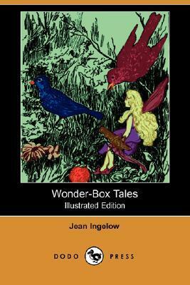 Wonder-Box Tales by Jean Ingelow, Diantha W. Horne