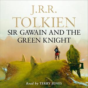 Sir Gawain and the Green Knight, Pearl and Sir Orfeo by J.R.R. Tolkien, Unknown