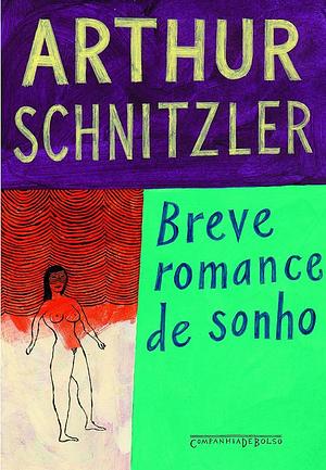 Breve Romance de Sonho by Arthur Schnitzler