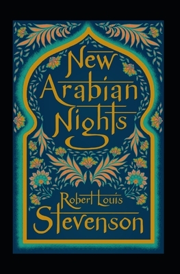 The New Arabian Nights Annotated by Robert Louis Stevenson