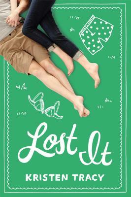 Lost It by Kristen Tracy