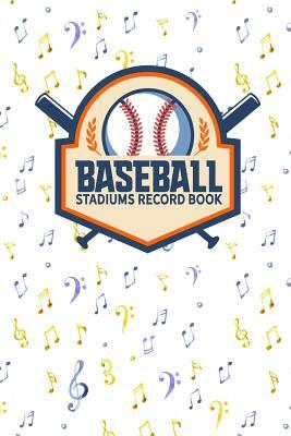 Baseball Stadiums Record Book by Rogue Plus Publishing