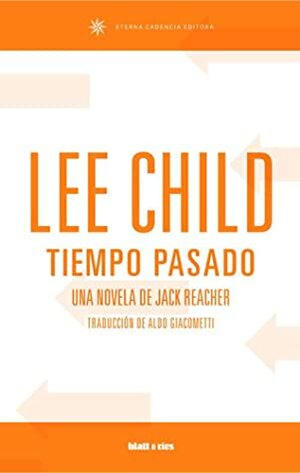 Tiempo pasado by Lee Child, Aldo Giacometti