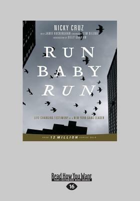 Run Baby Run (Large Print 16pt) by Nicky Cruz