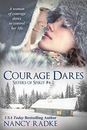 Courage Dares by Nancy Radke