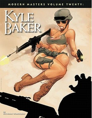 Modern Masters Volume 20: Kyle Baker by Eric Nolen-Weathington