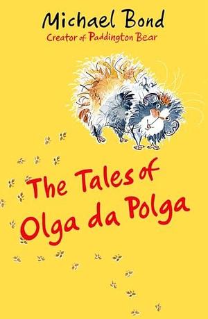 The Tales of Olga Da Polga by Michael Bond