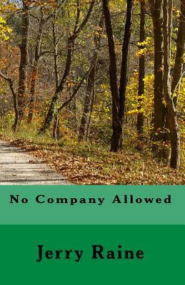 No Company Allowed by Jerry Raine