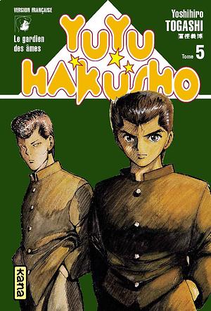 Yuyu Hakusho:Le Gardien Des âmes, Tome 5 by Yoshihiro Togashi