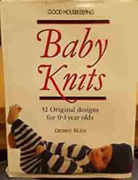 Good Housekeeping Baby Knits: 32 Original Designs for 0-3 Year Olds by Debbie Bliss