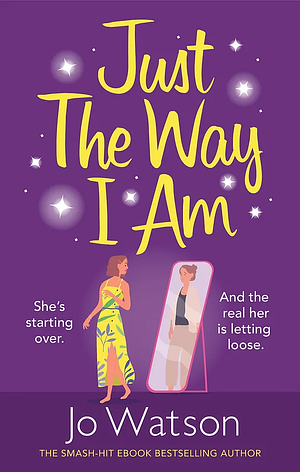 Just the Way I Am by Jo Watson