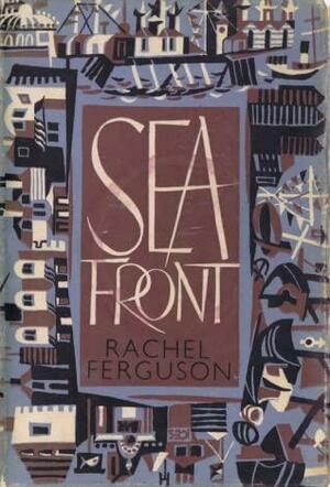 Sea Front by Rachel Ferguson