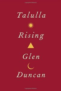 Talulla Rising by Glen Duncan