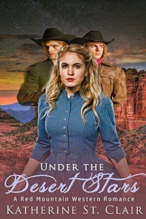 Under the Desert Stars (Red Mountain Western Romance) by Katherine St. Clair