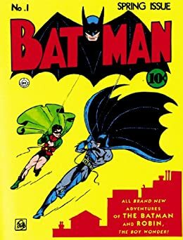 Batman (1940-2011) #1 by Bill Finger, Whitney Ellsworth, Guy Monroe, Paul Gustavson