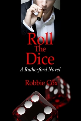 Roll the Dice by Robbie Cox