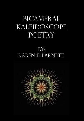 Bicameral Kaleidoscope Poetry by Karen Barnett