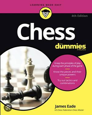 Chess for Dummies by James Eade