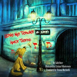 Love Me Tender by Sally Rose