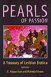 Pearls Of Passion: A Treasury Of Lesbian Erotica by C. Allyson Lee, Makeda Silvera