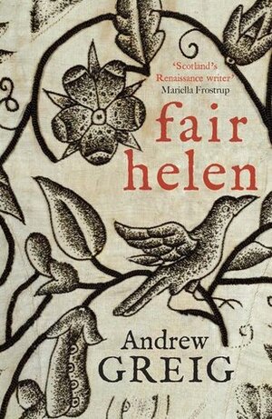 Fair Helen by Andrew Greig