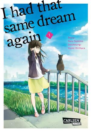 I had that same dream again 1 by Yoru Sumino, Idumi Kirihara