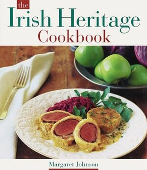 The Irish Heritage Cookbook by Margaret M. Johnson