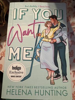 If You Want Me by Helena Hunting