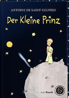 Der kleine Prinz by Antoine de Saint-Exupéry