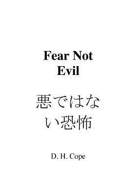 Fear Not Evil by David Cope