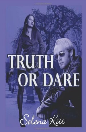 Truth Or Dare by Selena Kitt