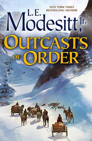 Outcasts of Order by L.E. Modesitt Jr.