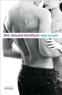 The Vincent Brothers by Abbi Glines