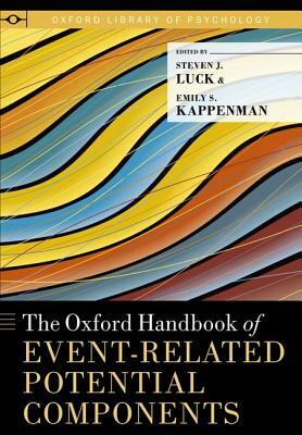 The Oxford Handbook of Event-Related Potential Components by 