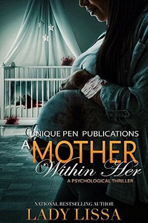 A Mother Within Her by Lady Lissa