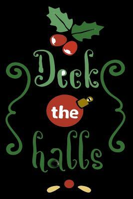 deck the halls by Dee Deck