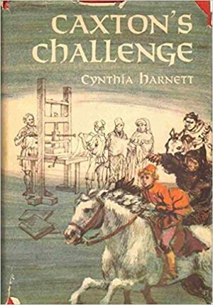 Caxton's Challenge by Cynthia Harnett