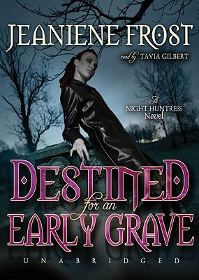 Destined for an Early Grave by Jeaniene Frost