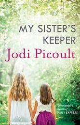 My Sister's Keeper by Jodi Picoult