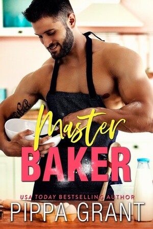 Master Baker by Pippa Grant