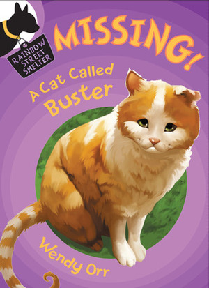 MISSING! A Cat Called Buster by Susan Boase, Wendy Orr