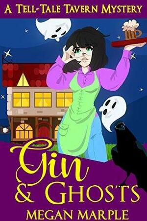 Gin & Ghosts by Megan Marple