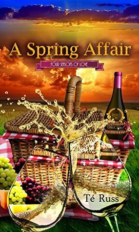 A Spring Affair (Four Seasons of Love Book 1) by Té Russ