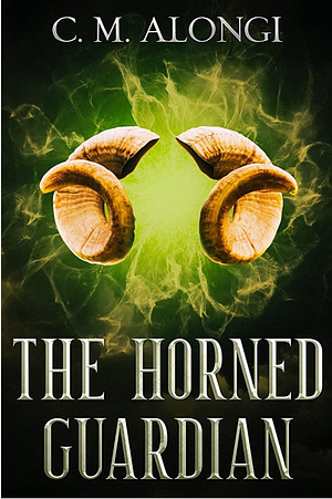 The Horned Guardian  by C.M. Alongi